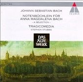 Bach: Notenbuechlein fuer Anna Magdalena Bach / Tragicomedia