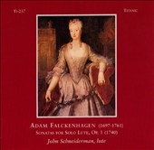Falckenhagen: Sonatas for Lute Op 1 / John Schneiderman