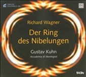 Wagner:Der Ring des Nibelungen (complete):Gustav Kuhn(cond)/San Carlo Theatre Orchestra, Naples/Tyrol Festival Orchestra/etc Wagner:Der Ring des Nibelungen (complete):Gustav Kuhn(cond)/San Carlo Theatre Orchestra, Naples/Tyrol Festival Orchestra/etc