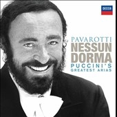 Ρѥåƥ/Nessun Dorma -Puccini's Greatest Arias Che Gelida Manina, O Soave Fanciulla, etc / Luciano Pavarotti(T)[4780208]