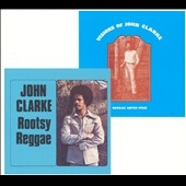 John Clarke/Rootsy Reggae / Visions of John Clarke
