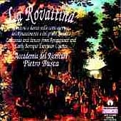 La Rovattina / Pietro Busca, Academia del Ricercare La Rovattina / Pietro Busca, Academia del Ricercare