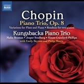 Chopin: Piano Trio Op.8, Variations for Flute & Piano, Waltz "Melancolique" Op.posth., etc