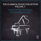 The Classical Piano Collection, Vol. 1: Gems of the Baroque and Classical Eras