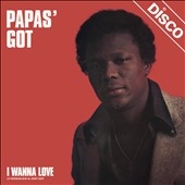Papas' Got/I Wanna Love[ROC016]