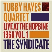 The Syndicate: Live At The Hopbine 1968, Vol. 1 The Syndicate: Live At The Hopbine 1968, Vol. 1