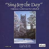 Sing Joy the Day - Christmas Carols from Ely Cathedral