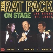 Rat Pack On Stage, The (Live In Las Vegas 1963 & St. Louis 1965) Rat Pack On Stage, The (Live In Las Vegas 1963 & St. Louis 1965)