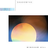 Windham Hill Presents Pure : Shadowfax