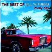 Best Of Bill Withers, The: Lovely Day