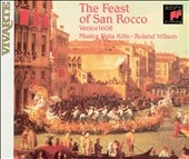 The Feast of San Rocco - Venice 1608 / Musica Fiata, et al