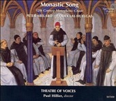 Monastic Song - Peter Abelard / Hillier, Theatre of Voices Monastic Song - Peter Abelard / Hillier, Theatre of Voices