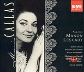 Callas Edition - Puccini: Manon Lescaut / Serafin, et al Callas Edition - Puccini: Manon Lescaut / Serafin, et al