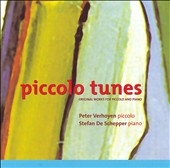 PICCOLO TUNES -ORIGINAL WORKS FOR PICCOLO & PIANO:SCHOCKER/MOWER/AURIC/ETC:PETER VERHOYEN(picc)/STEFAN DE SCHEPPER(p) PICCOLO TUNES -ORIGINAL WORKS FOR PICCOLO & PIANO:SCHOCKER/MOWER/AURIC/ETC:PETER VERHOYEN(picc)/STEFAN DE SCHEPPER(p)
