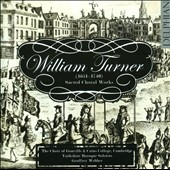 W.Turner: Sacred Choral Music W.Turner: Sacred Choral Music