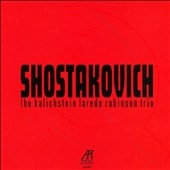 Shostakovich / Kalichstein-Laredo-Robinson Trio