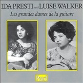 Ida Presti & Luise Walker - Les grandes dames de la guitare