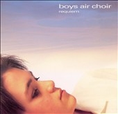 Boys Air Choir - Requiem