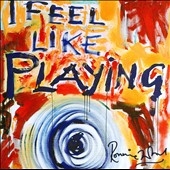 Ron Wood/I Feel Like Playing