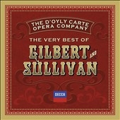 The Very Best of Gilbert and Sullivan