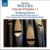 Walcha: Chorale Preludes Vol.1