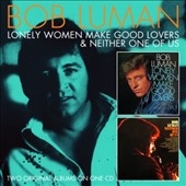 Lonely Women Make Good Lovers / Neither One of Us