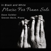 In Black & White: Music for Piano Solo by Dave Soldier