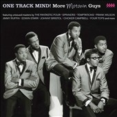 One Track Mind!: More Motown Guys