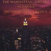 The Manhattan Guitars Salute Big Band Era Classics