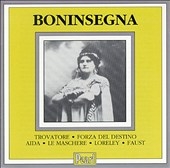 Boninsegna - Trovatore, Forza del Destino, Aida, etc Boninsegna - Trovatore, Forza del Destino, Aida, etc