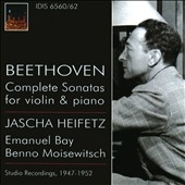 Beethoven: Complete Sonatas for Violin & Piano: No.1-No.10 (1947-52) / Jascha Heifetz(vn), Emanuel Bay(p), Benno Moisewitsch(p)