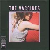 The Vaccines/What Did You Expect From The Vaccines ?[88697841452]