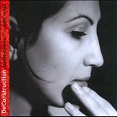 DeConstruction - Tzenka Dianova Plays Satie & Cage DeConstruction - Tzenka Dianova Plays Satie & Cage