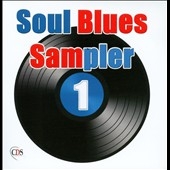 Soul Blues Sampler 1