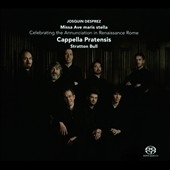 Josquin Desprez: Missa Ave Maris Stella Josquin Desprez: Missa Ave Maris Stella