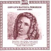 Pergolesi: Adriano in Siria / Panni, Dessi, Omilian, Anselmi Pergolesi: Adriano in Siria / Panni, Dessi, Omilian, Anselmi