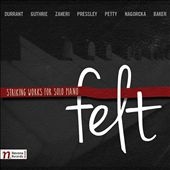 Felt: Striking Works for Solo Piano