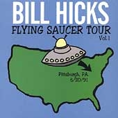 Bill Hicks/Flying Saucer Tour Vol. 1