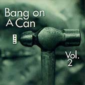 Emergency Music - Bang on a Can Live Vol 2