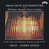 Organ Music For Passiontide:J.S.Bach/Mendelssohn/Dupre/Tounemire:Andrew Arthur