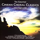 The Greatest Cinema Choral Classics 