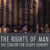 The Rights Of Man: Concert For Joe Doherty