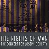 The Rights Of Man: Concert For Joe Doherty