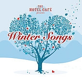 The Hotel Cafe Presents Winter Songs[88697361112]