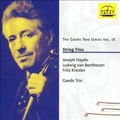 String Trios by Joseph Haydn, Ludwig van Beethoven, Fritz Kreisler String Trios by Joseph Haydn, Ludwig van Beethoven, Fritz Kreisler