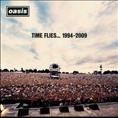 Oasis/タイム・フライズ…1994-2009 ［3CD+DVD］＜初回生産限定盤＞