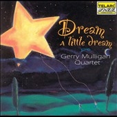 Dream A Little Dream Dream A Little Dream