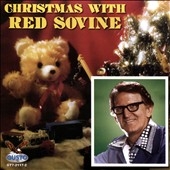 Christmas with Red Sovine Christmas with Red Sovine