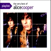 Playlist : The Very Best of Alice Cooper
