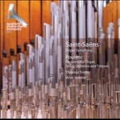 Saint-Saens: Organ Symphony; Poulenc: Concerto for Organ, Strings & Timpani